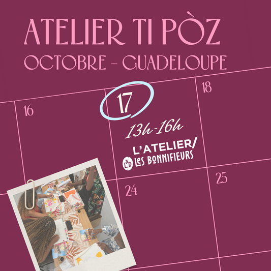 Atelier Ti pòz - Samedi 17 octobre 13h-16h Les Bonnifieurs Guadeloupe